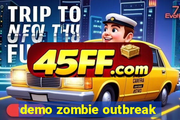 demo zombie outbreak